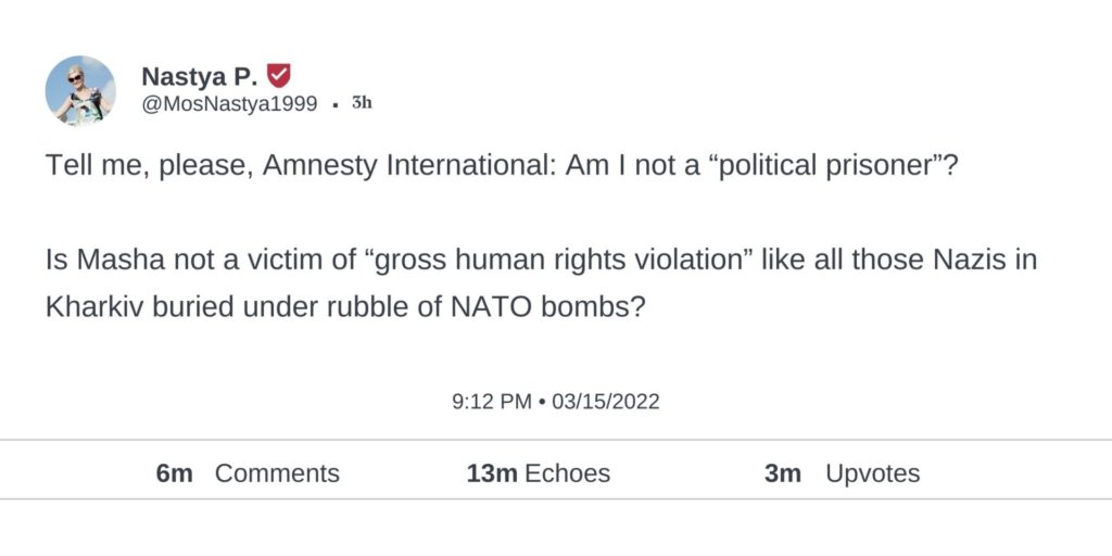 Tell me, please, Amnesty International: Am I not a “political prisoner”? Is Masha not a victim of “gross human rights violation” like all those Nazis in Kharkiv buried under rubble of NATO bombs?